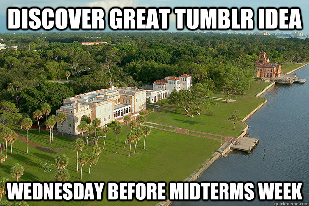 Discover great tumblr idea Wednesday before midterms week  New College Problems