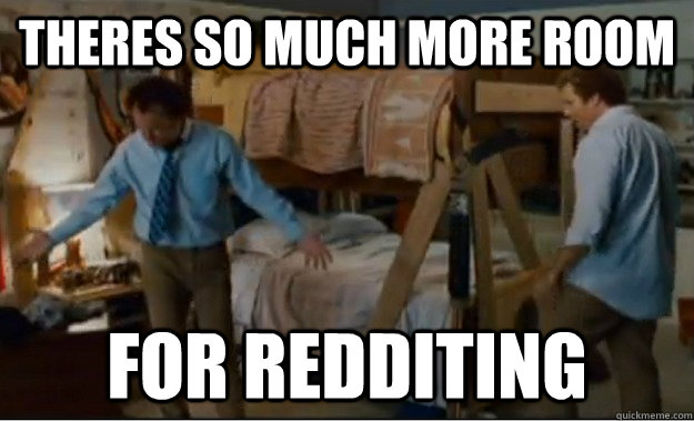 Theres so much more room for Redditing  Stepbrothers Activities