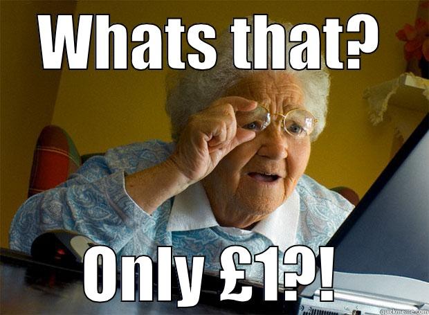 WHATS THAT? ONLY £1?! Grandma finds the Internet