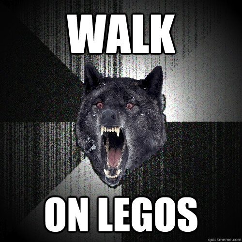 walk on legos - walk on legos  Insanity Wolf