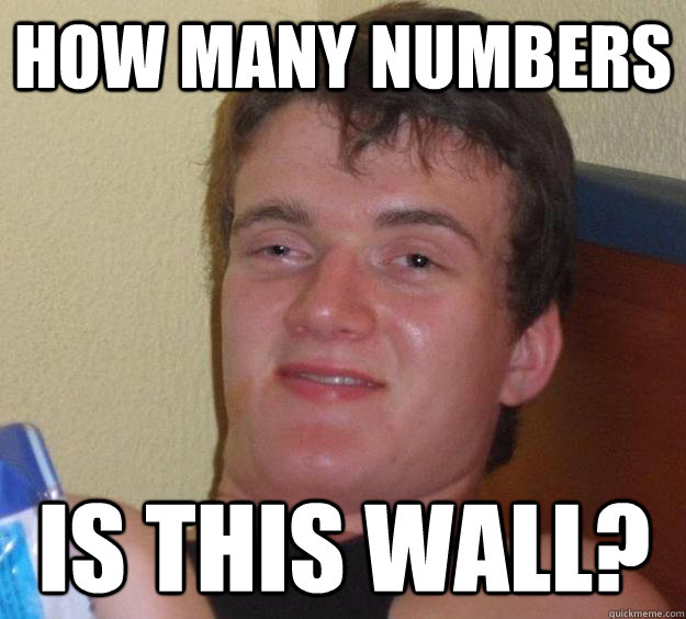 how many numbers is this wall?  10 Guy