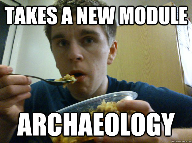 Takes A New Module Archaeology - Takes A New Module Archaeology  CTurzynski