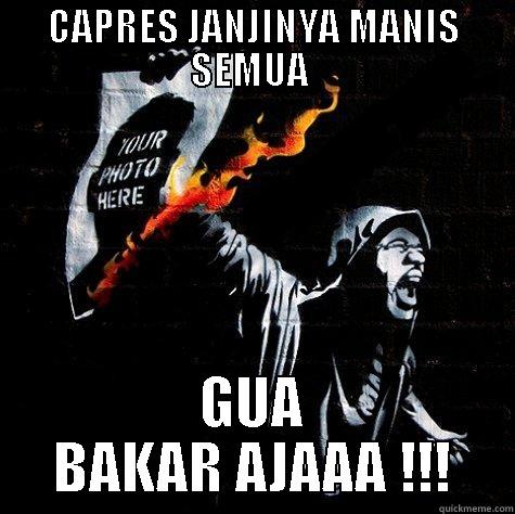 SCUMBAG 2014 - CAPRES JANJINYA MANIS SEMUA  GUA BAKAR AJAAA !!! Misc