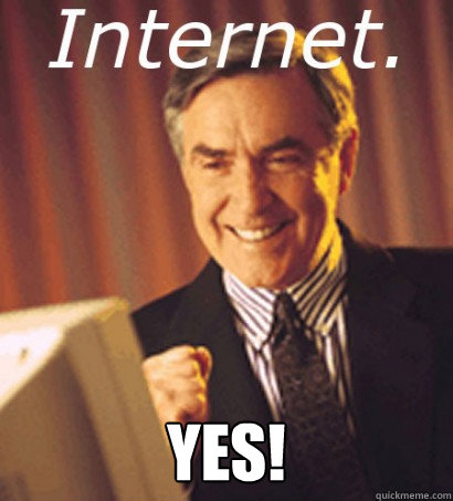  Yes!  -  Yes!   Internet man