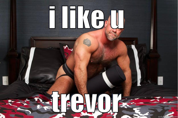 I LIKE U TREVOR Gorilla Man