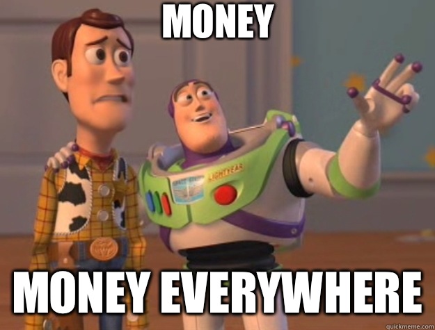 Money Money everywhere - Money Money everywhere  Toy Story