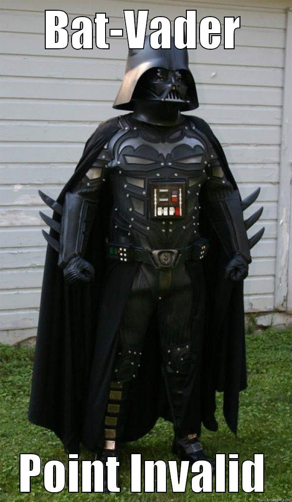 Bat-Vader   - BAT-VADER POINT INVALID Misc