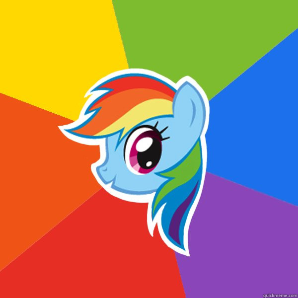    -     Rainbow Dash