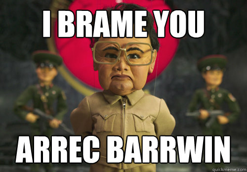i brame you arrec barrwin - i brame you arrec barrwin  Kim Jong-il