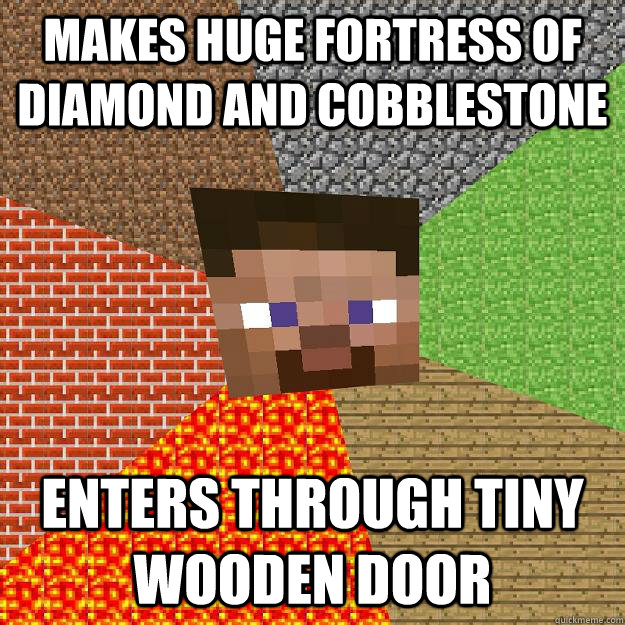 MAKES HUGE FORTRESS OF DIAMOND AND COBBLESTONE ENTERS THROUGH TINY WOODEN DOOR - MAKES HUGE FORTRESS OF DIAMOND AND COBBLESTONE ENTERS THROUGH TINY WOODEN DOOR  Minecraft