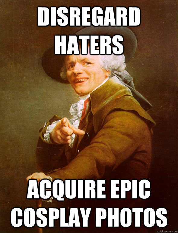 disregard Haters acquire epic cosplay photos  Joseph Ducreux