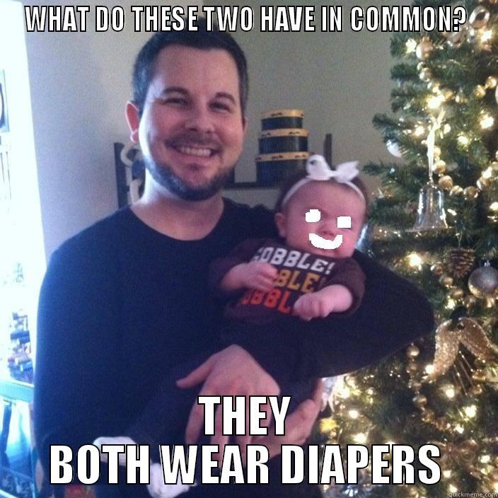 DIAPER MAN - WHAT DO THESE TWO HAVE IN COMMON? THEY BOTH WEAR DIAPERS Misc