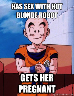 Has sex with hot blonde robot gets her pregnant  Bad Luck Krillin