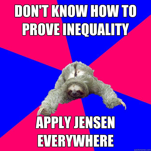 don't know how to prove inequality
 apply jensen everywhere
  Math Major Sloth