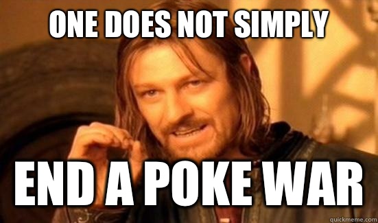 One Does Not Simply End A Poke War  Boromir