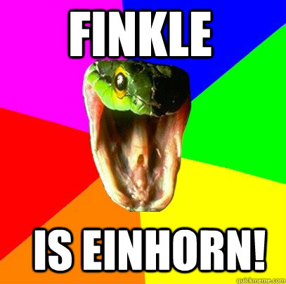 Finkle is Einhorn! - Finkle is Einhorn!  Spoiler Snake