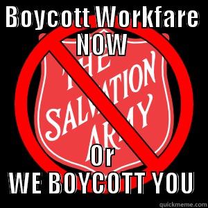 Giving Hope to The Rich & Immoral - BOYCOTT WORKFARE NOW OR WE BOYCOTT YOU Misc