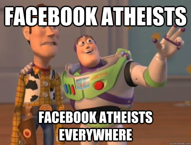 Facebook atheists facebook atheists everywhere  Buzz Lightyear