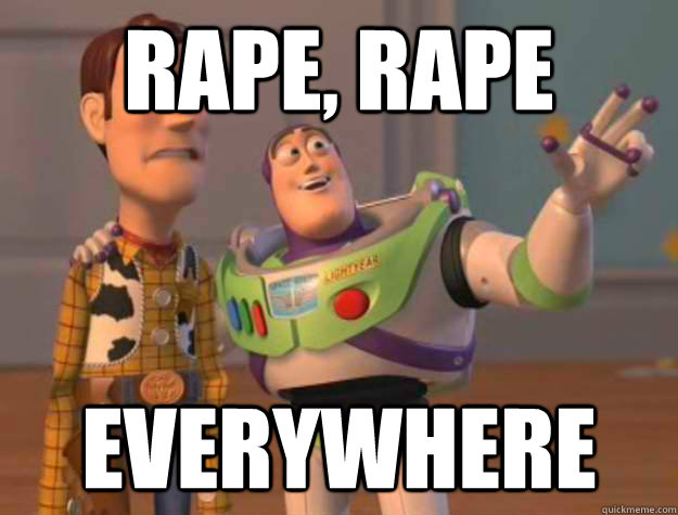 Rape, Rape Everywhere  Buzz Lightyear