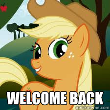  Welcome back  Applejack