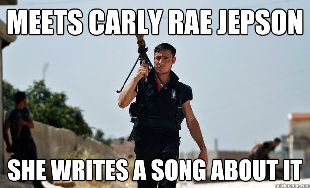 meets carly rae jepson she writes a song about it  Ridiculously Photogenic Syrian Rebel