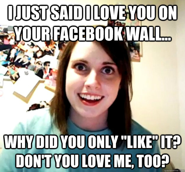 I just said I love you on your facebook wall... Why did you only 
