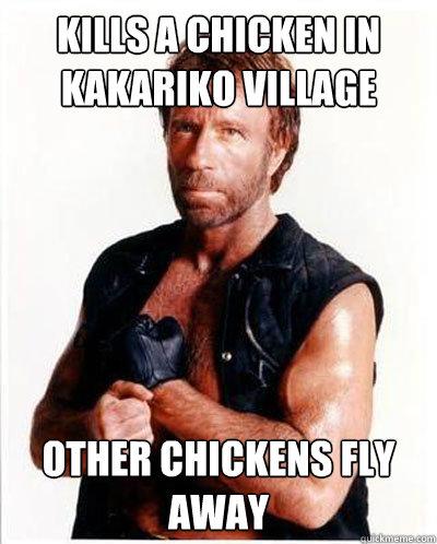 Kills a chicken in kakariko village other chickens fly away  Chuck Norris