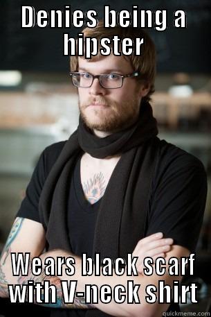 DENIES BEING A HIPSTER WEARS BLACK SCARF WITH V-NECK SHIRT Hipster Barista