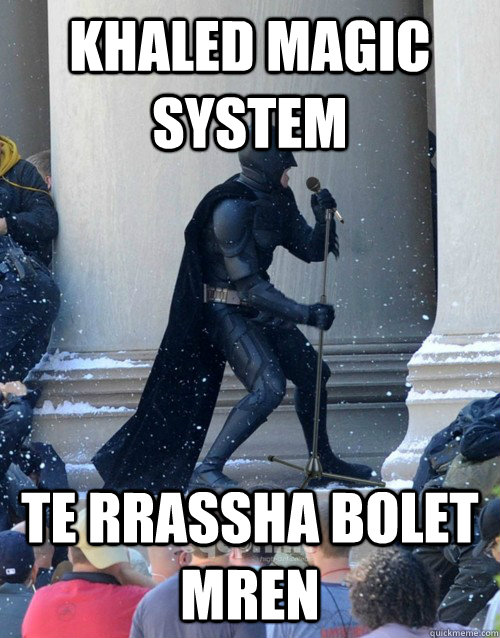 khaled magic system te rrassha bolet mren  Karaoke Batman