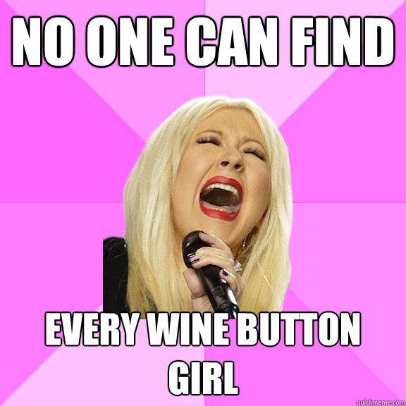 No one can find every wine button girl  Wrong Lyrics Christina