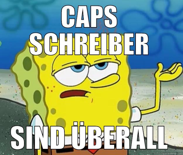 CAPS SCHREIBER SIND ÜBERALL Tough Spongebob