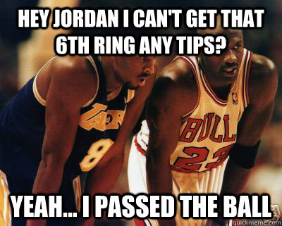 Hey Jordan I can't get that 6th ring any tips? yeah... i passed the ball  