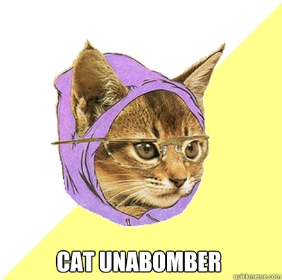  Cat Unabomber  Hipster Kitty