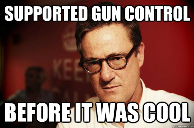 Supported Gun Control Before it was cool - Supported Gun Control Before it was cool  Hipster Conservative