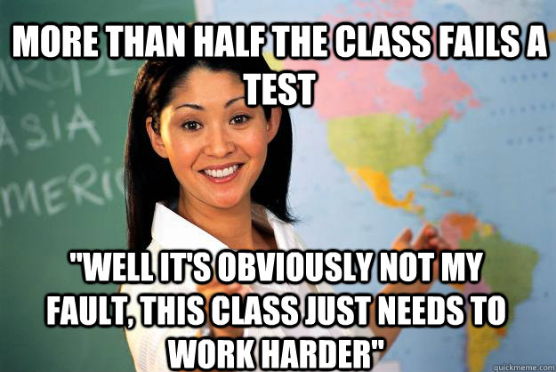 More than half the class fails a test 