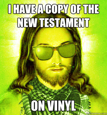 i have a copy of the new testament on vinyl  