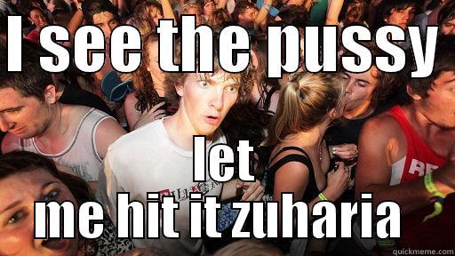 I SEE THE PUSSY  LET ME HIT IT ZUHARIA  Sudden Clarity Clarence