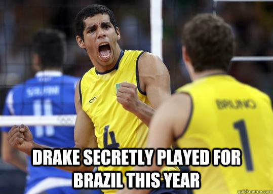  Drake secretly played for brazil this year -  Drake secretly played for brazil this year  Drake brazil volleyball 2012