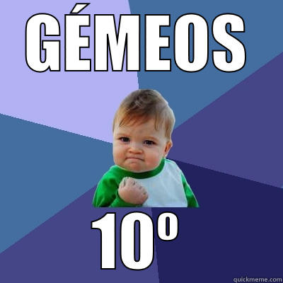 GÉMEOS 10º Success Kid