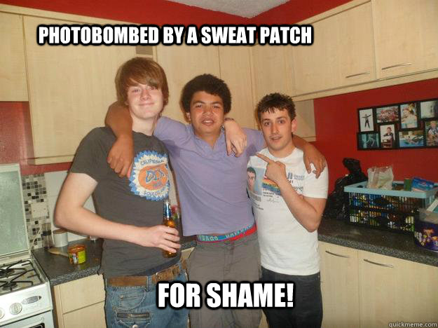 Photobombed by a sweat patch For shame! - Photobombed by a sweat patch For shame!  Misc