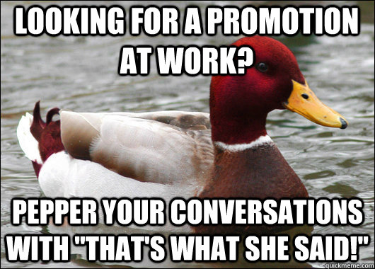 Looking for a promotion at work? Pepper your conversations with 