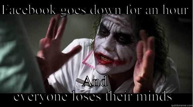 FACEBOOK GOES DOWN FOR AN HOUR  AND EVERYONE LOSES THEIR MINDS  Joker Mind Loss