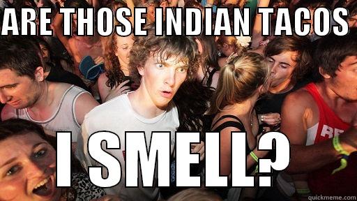 Native power - ARE THOSE INDIAN TACOS  I SMELL? Sudden Clarity Clarence