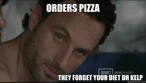 orders pizza they forget your diet dr kelp - orders pizza they forget your diet dr kelp  walking dead stare