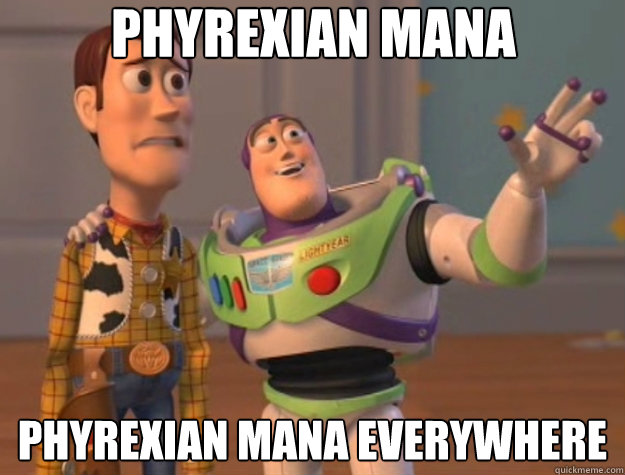 Phyrexian Mana phyrexian mana everywhere  Toy Story