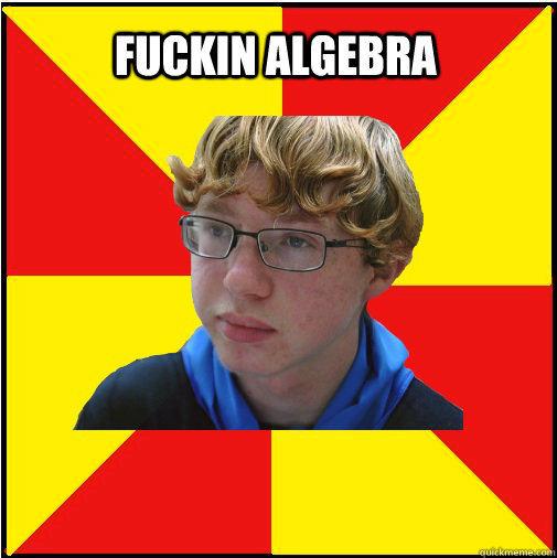 FUCKIN ALGEBRA - FUCKIN ALGEBRA  Stephan Meme