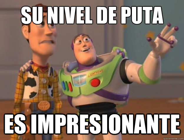 SU NIVEL DE PUTA ES IMPRESIONANTE  Buzz Lightyear