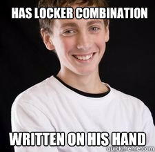 has locker combination written on his hand   High School Freshman