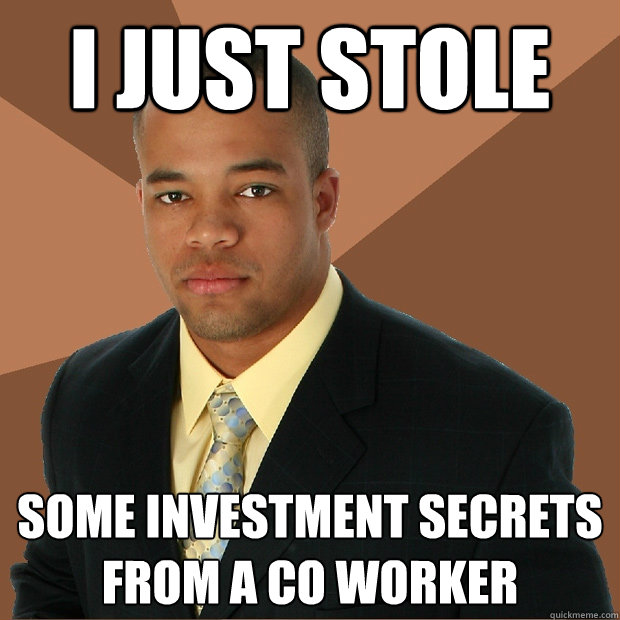 I just stole Some investment secrets from a co Worker  Successful Black Man