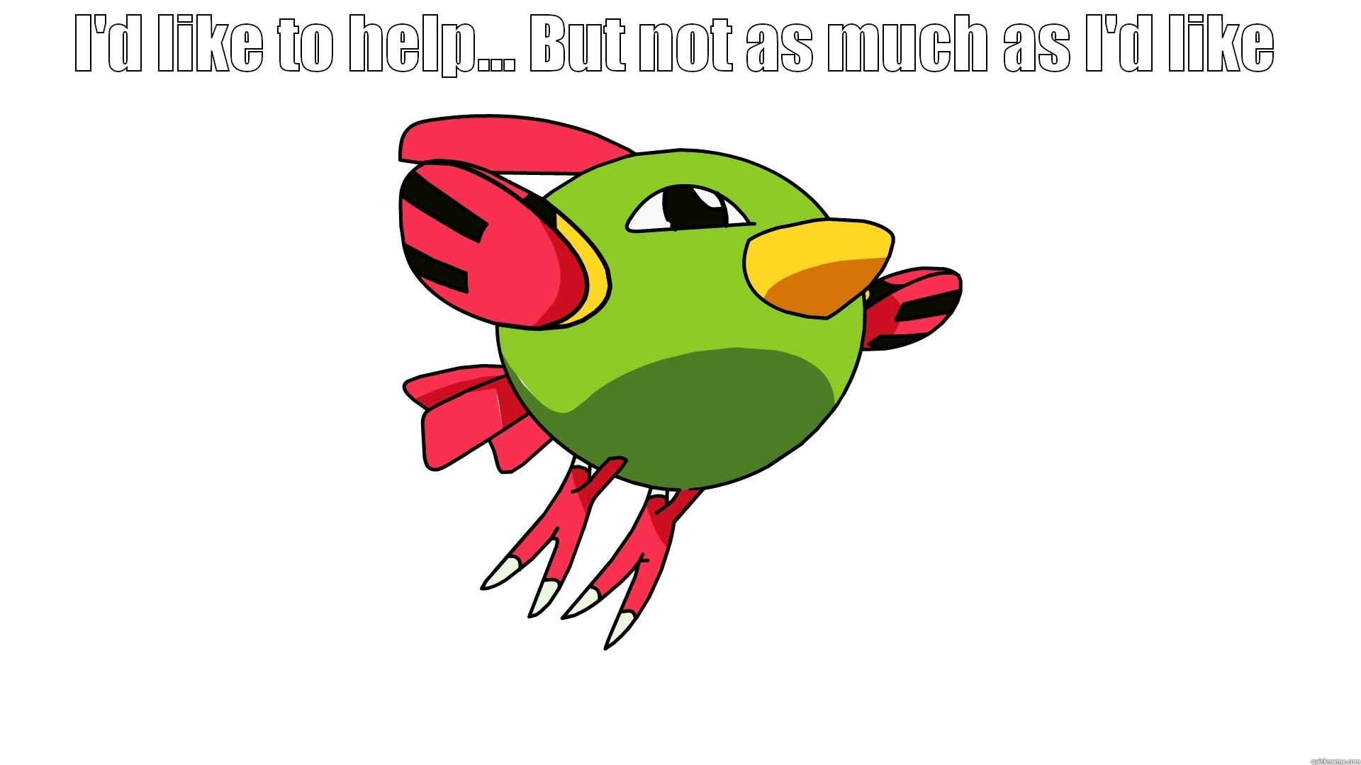 Natu PokePun - I'D LIKE TO HELP... BUT NOT AS MUCH AS I'D LIKE  Misc